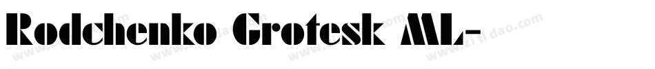 Rodchenko Grotesk ML字体转换